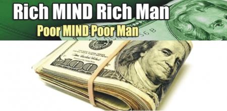 Rich Mind Rich Man, Poor Mind Poor Man