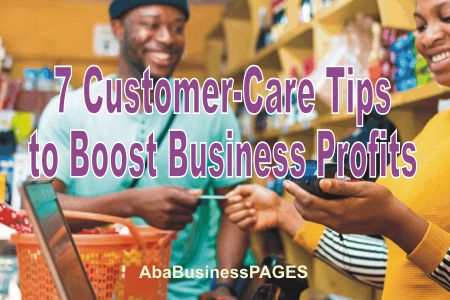 Use Customer Care to Boost Your Small and Micro Business Profits - 7 Smart Tips!